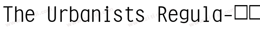 The Urbanists Regula字体转换 The Urbanists Regula字体转换